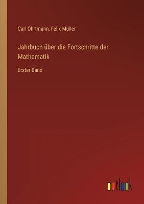 Jahrbuch über die Fortschritte der Mathematik