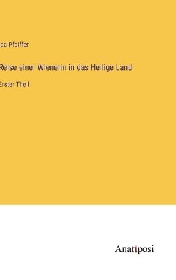 Reise einer Wienerin in das Heilige Land