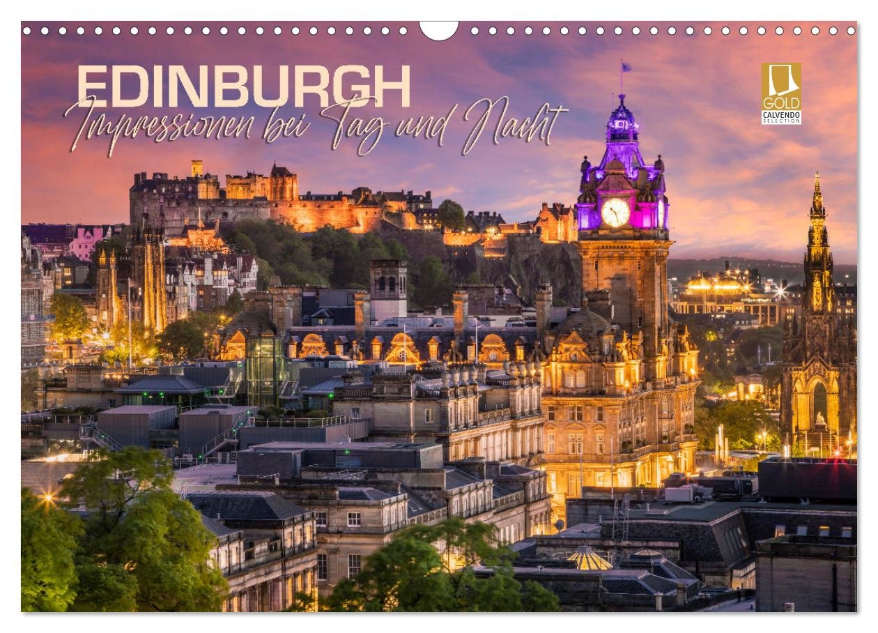 EDINBURGH Impressionen bei Tag und Nacht (Wandkalender 2025 DIN A3 quer), CALVENDO Monatskalender