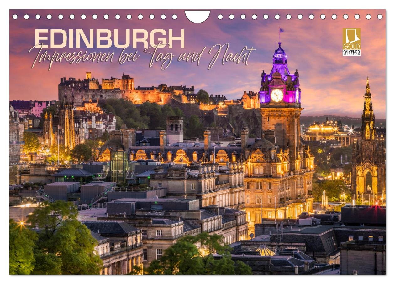 EDINBURGH Impressionen bei Tag und Nacht (Wandkalender 2025 DIN A4 quer), CALVENDO Monatskalender