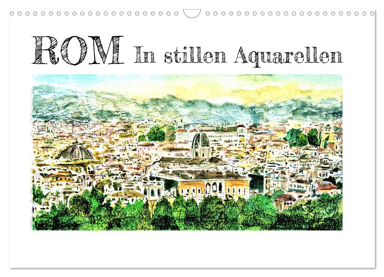 ROM In stillen Aquarellen (Wandkalender 2025 DIN A3 quer), CALVENDO Monatskalender