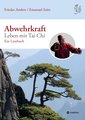 Abwehrkraft ¿ Leben mit Tai Chi