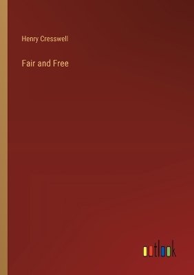 Fair and Free