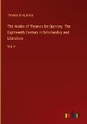 The Works of Thomas De Quincey. The Eighteenth Century in Scholarship and Literature