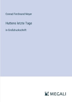 Huttens letzte Tage