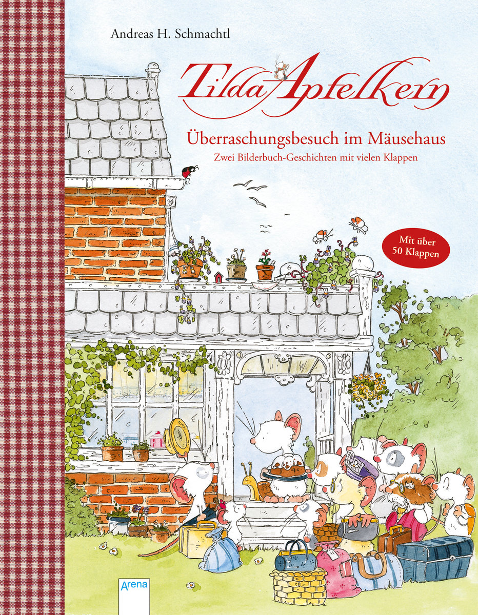 Tilda Apfelkern. Überraschungsbesuch im Mäusehaus. Zwei Bilderbuch-Geschichten mit vielen Klappen