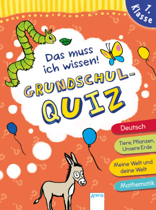 Das muss ich wissen. Grundschul-Quiz. 1. Klasse