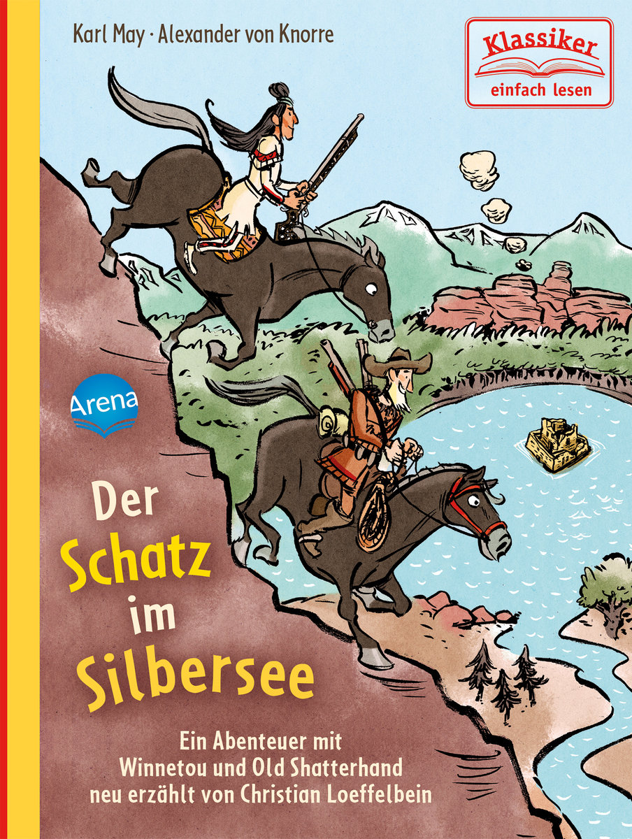 Der Schatz im Silbersee. Ein Abenteuer mit Winnetou und Old Shatterhand