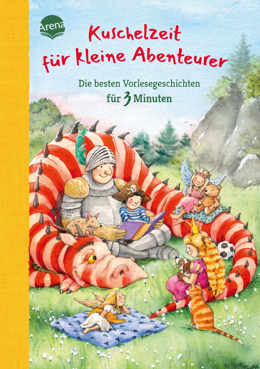 Kuschelzeit für kleine Abenteurer. Die besten Vorlesegeschichten für 3 Minuten