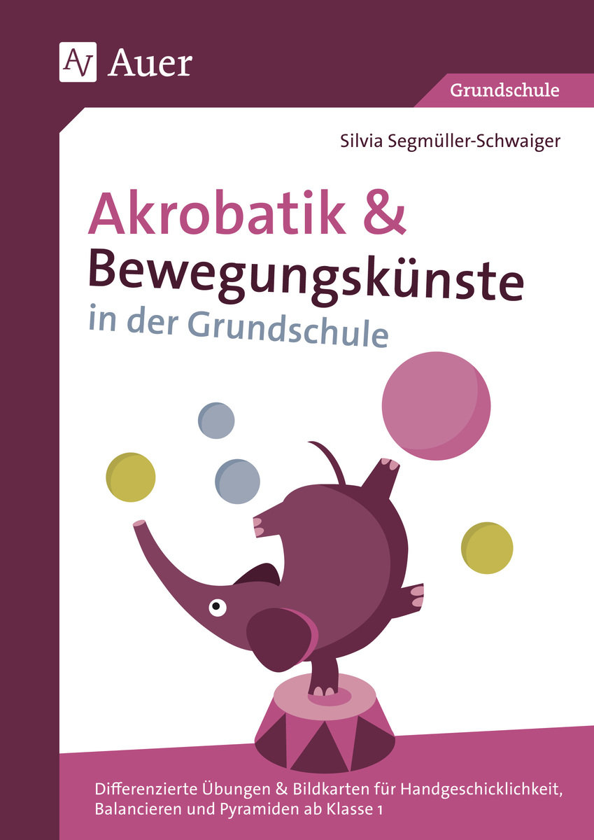 Akrobatik und Bewegungskünste in der Grundschule