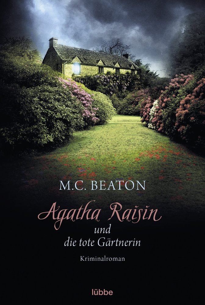 Agatha Raisin und die tote Gärtnerin