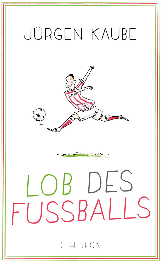 Lob des Fußballs