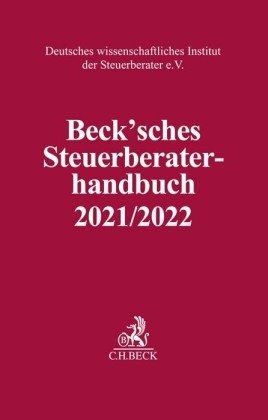 Beck'sches Steuerberater-Handbuch 2021/2022