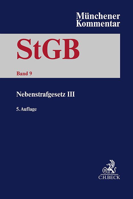 Münchener Kommentar zum Strafgesetzbuch Bd. 9: Nebenstrafrecht III