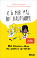 »Gib mir mal die Hautfarbe«