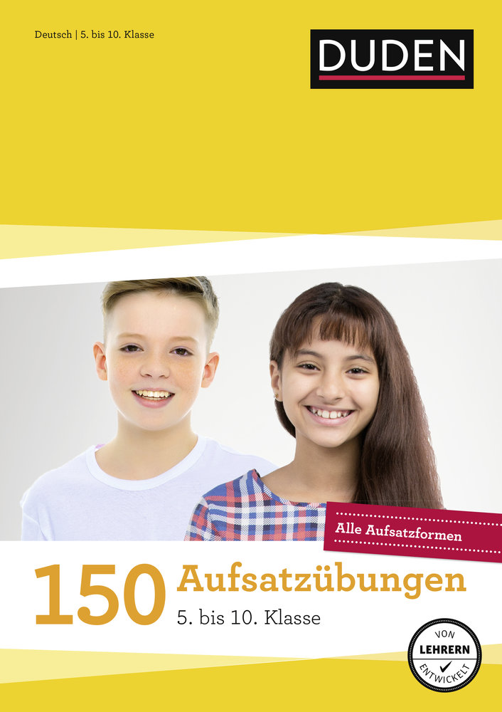 150 Aufsatzübungen 5. bis 10. Klasse