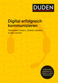 Digital erfolgreich kommunizieren