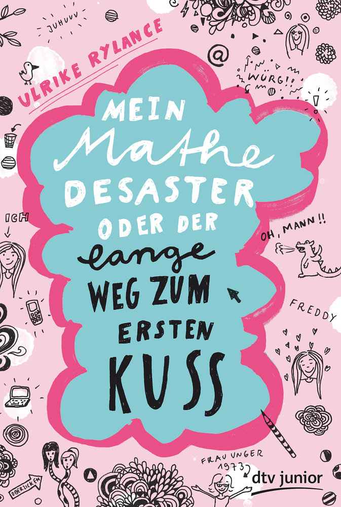 Mein Mathe-Desaster oder Der lange Weg zum ersten Kuss