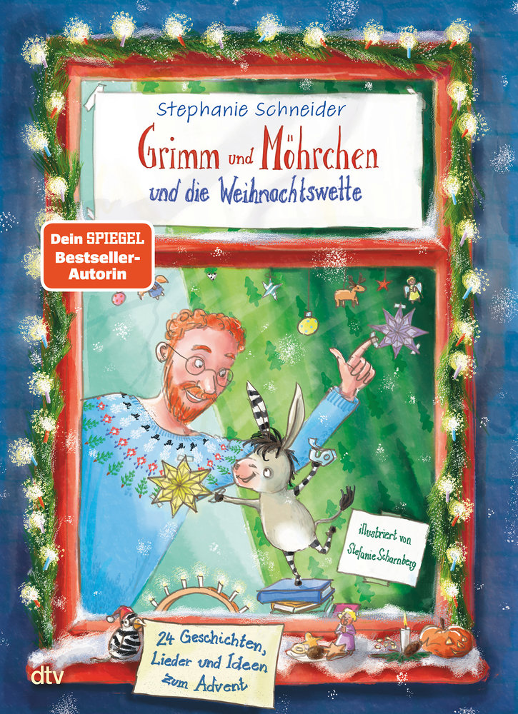 Grimm und Möhrchen und die Weihnachtswette - 24 Geschichten, Lieder und Ideen zum Advent