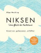 Niksen - Vom Glück des Nichtstuns