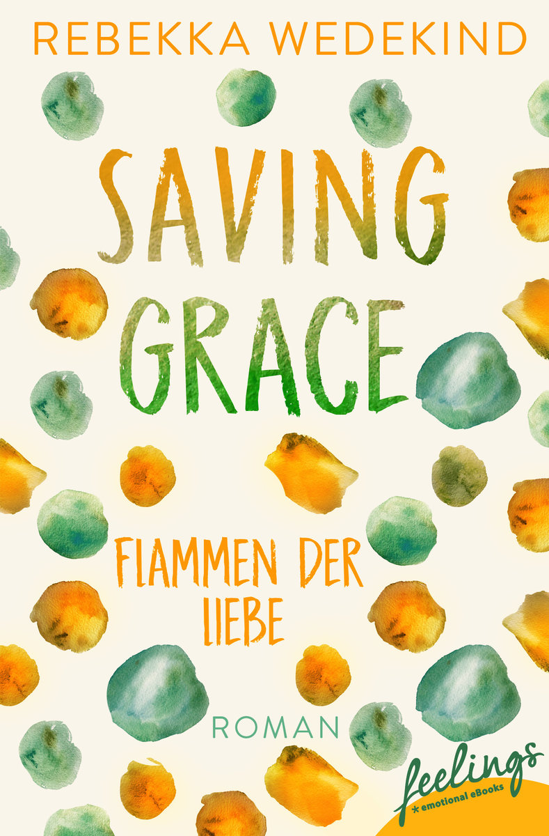 Saving Grace - Flammen der Liebe