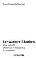 Schwarzweißdenken