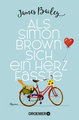 Als Simon Brown sich ein Herz fasste