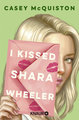 I Kissed Shara Wheeler