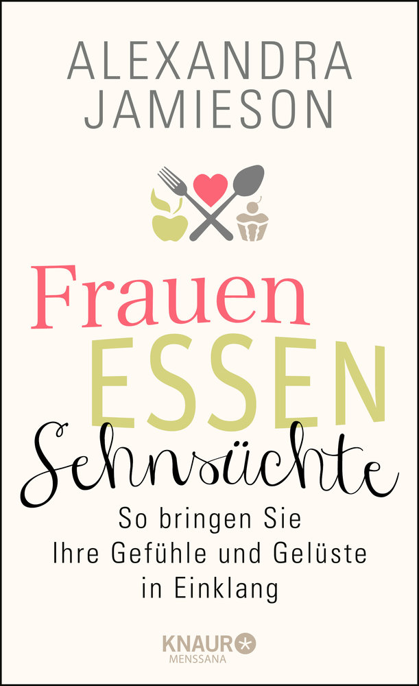 Frauen, Essen, Sehnsüchte