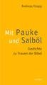 Mit Pauke und Salböl