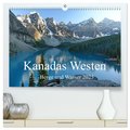 Kanadas Westen - Berge und Wasser (hochwertiger Premium Wandkalender 2025 DIN A2 quer), Kunstdruck in Hochglanz