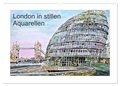 London in stillen Aquarellen (Wandkalender 2025 DIN A2 quer), CALVENDO Monatskalender