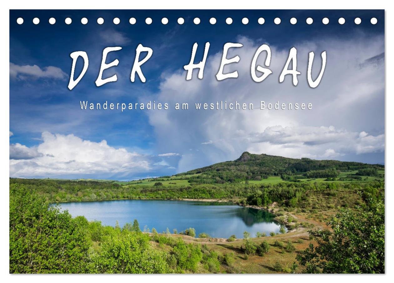 Der Hegau - Wanderparadies am westlichen Bodensee (Tischkalender 2025 DIN A5 quer), CALVENDO Monatskalender