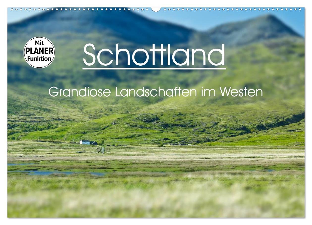 Schottland - grandiose Landschaften im Westen (Wandkalender 2025 DIN A2 quer), CALVENDO Monatskalender