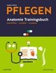 PFLEGEN Anatomie Trainingsbuch