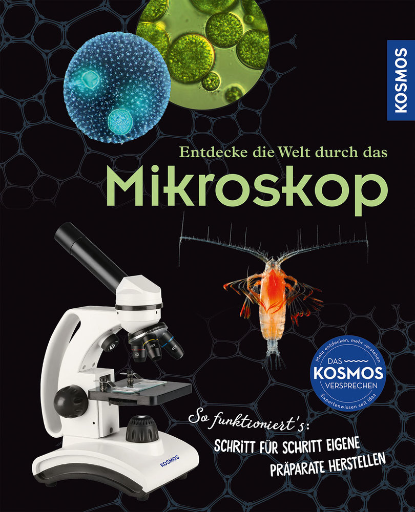 Entdecke die Welt durch das Mikroskop