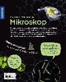 Entdecke die Welt durch das Mikroskop