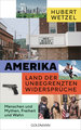 Amerika - Land der unbegrenzten Widersprüche