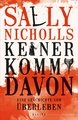 Keiner kommt davon - eine Geschichte vom Überleben