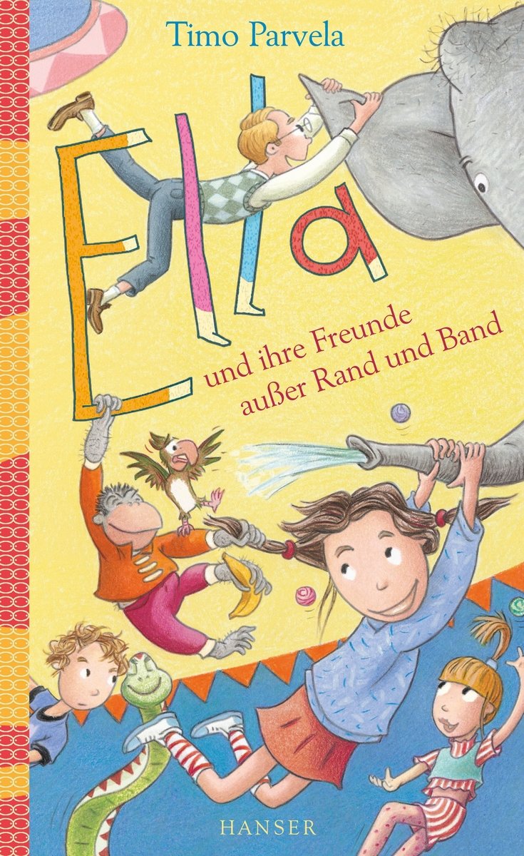 Ella und ihre Freunde außer Rand und Band