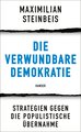 Die verwundbare Demokratie