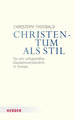 Christentum als Stil