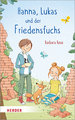 Hanna, Lukas und der Friedensfuchs