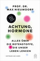 Achtung, Hormone