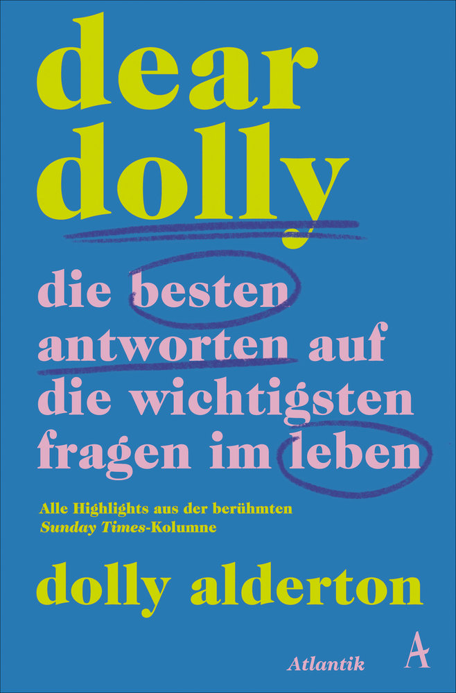 Dear Dolly. Die besten Antworten auf die wichtigsten Fragen im Leben