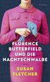 Florence Butterfield und die Nachtschwalbe