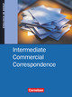 Commercial Correspondence, Intermediate Commercial Correspondence, B1/B2, Schulbuch