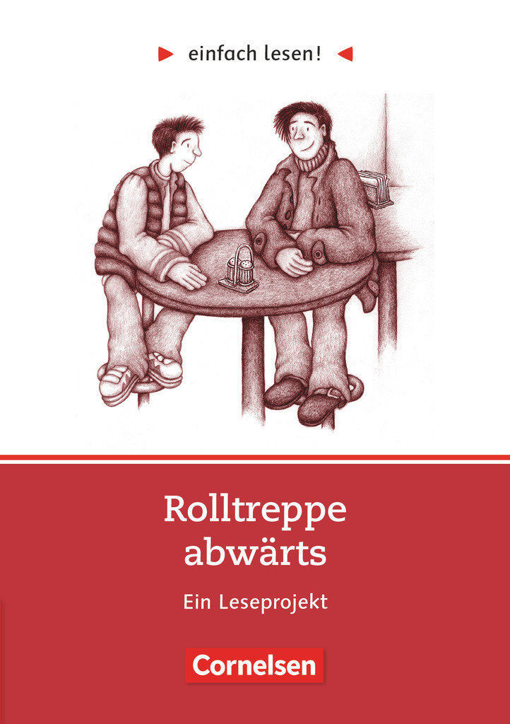 Einfach lesen!, Leseprojekte, Leseförderung ab Klasse 5, Niveau 3, Rolltreppe abwärts, Ein Leseprojekt nach Hans-Georg Noack, Arbeitsbuch mit Lösungen