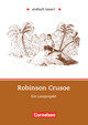 Einfach lesen!, Leseprojekte, Leseförderung ab Klasse 5, Niveau 2, Robinson Crusoe, Ein Leseprojekt nach dem Roman von Daniel Defoe, Arbeitsbuch mit Lösungen