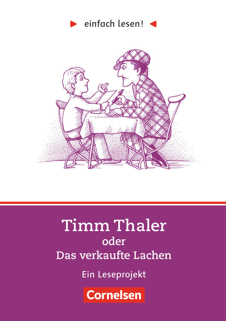 Einfach lesen!, Leseprojekte, Leseförderung ab Klasse 5, Niveau 2, Timm Thaler oder Das verkaufte Lachen, Ein Leseprojekt nach dem Jugendbuch von James Krüss, Arbeitsbuch mit Lösungen